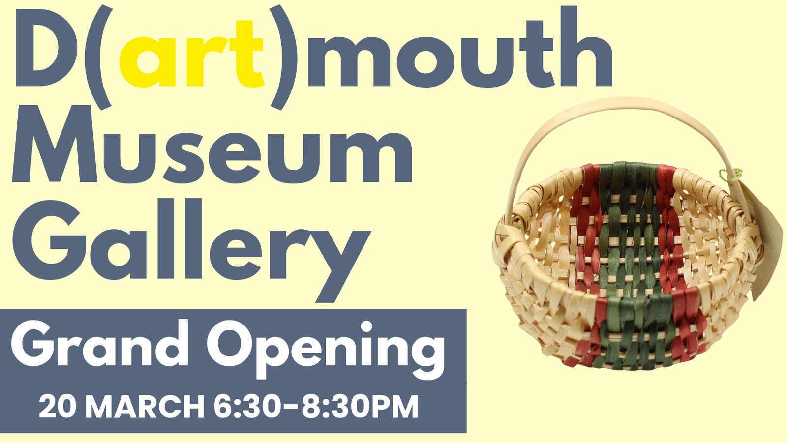 Dartmouth Museum Gallery Grand Opening 20 March 6:30-8:30pm