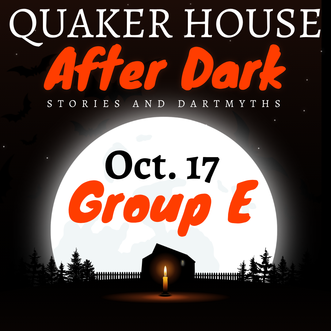 Oct. 17: Quaker House After Dark Group E